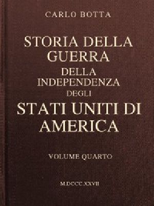 [Gutenberg 42849] • Storia della Guerra della Independenza degli Stati Uniti di America, vol. 4